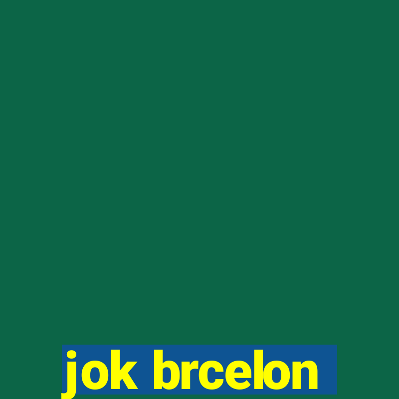 jok brcelon